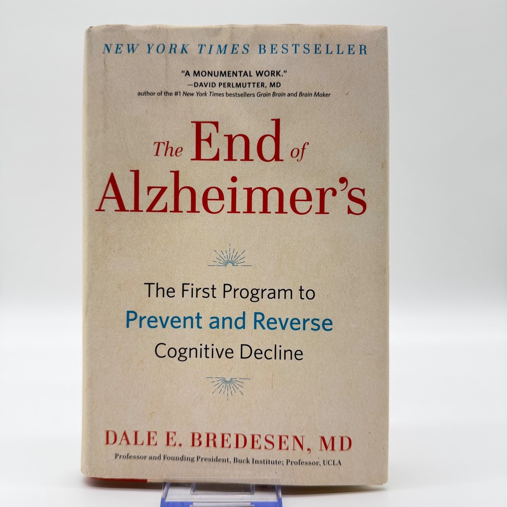 End of Alzheimer's : The First Program to Prevent and Reverse Cognitive Decline